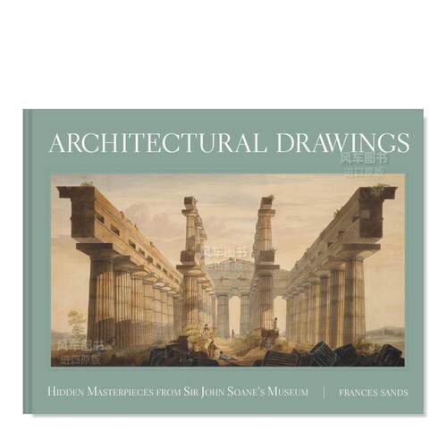 【现货】建筑图纸：约翰索恩爵士博物馆的隐藏杰作 Architectural Drawings: Hidden Masterpieces from Sir John Soane’s Museu