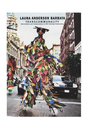 【预售】劳拉·安德森·巴巴塔：跨共同体性 Laura Anderson Barbata: Transcommunality 英文进口原版艺术画册画集Edward Sulliv