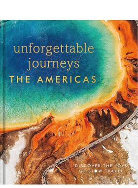 【预售】难忘的美洲之旅 Unforgettable Journeys The Americas 英文进口原版旅行图书DK Eyewitness