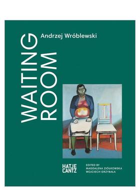 【现货】Andrzej Wróblewski: Waiting Room，Andrzej Wróblewski:候车室 英文进口原版艺术画册画集 Andrzej Wróblewski Hatj