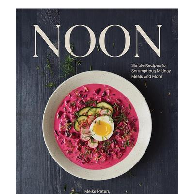 【预售】正午：美味简易午餐食谱 詹姆斯比尔德奖得主Meike Peters Noon 英文进口原版餐饮美食图书Meike Peters