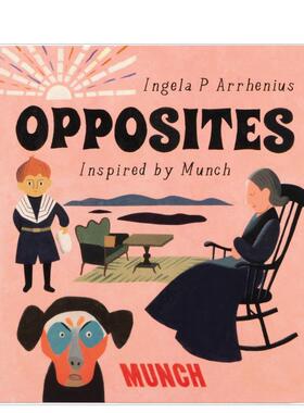【现货】蒙克灵感：反义词  概念启蒙美育绘本Opposites【Inspired by Edvard Munch】英文进口原版儿童图书3-6岁艺术启蒙Ingela