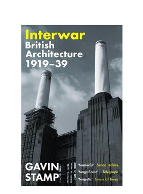 【预售】战时：英国建筑1919-39 Interwar: British Architecture 1919-39 金融时报2024年度图书 英文原版建筑设计图书Gavin Sta