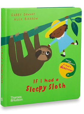 【现货】 If I had a sleepy sloth - board book，【纸板书】如果我有一只树懒 儿童启蒙益智故事绘本 英文原版进口正版 T&H