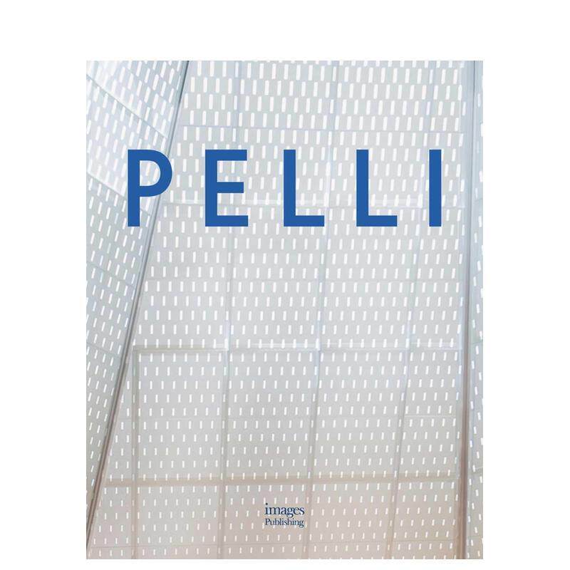 【预售】西萨·佩里作品集 Pelli 英文进口原版建筑设计图书Michael J. Crosbie外文正版