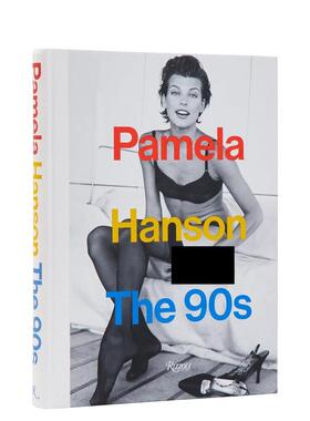 【预售】帕梅拉·汉森：九十年代光影 Pamela Hanson: The '90s 英文进口原版摄影作品集Pamela Hanson Foreword
