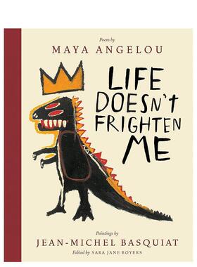 【现货】生活并没有吓着我 Life Doesn‘t Frighten Me  英文进口原版儿童艺术启蒙图书Maya Angelou
