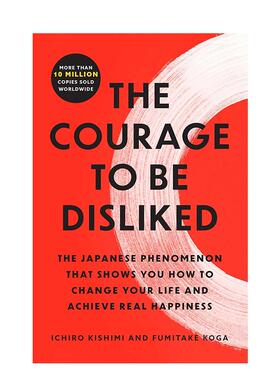 【预售】被讨厌的勇气 Courage to Be Disliked 英文进口原版心灵励志图书 外文原版Ichiro Kishimi  Fumitake Koga