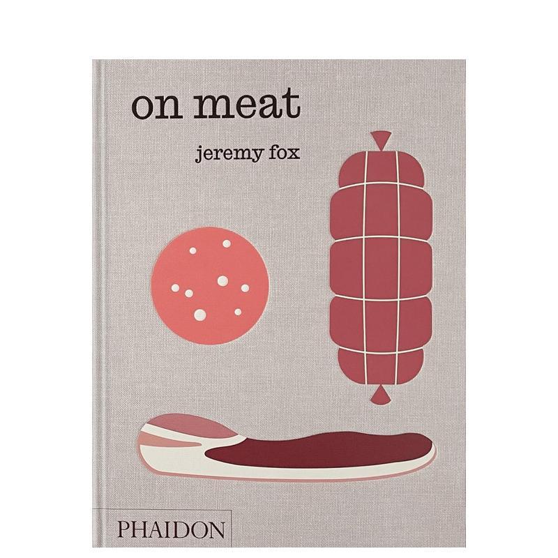【预售】肉食：现代家庭厨房的菜谱On Meat英文进口原版餐饮美食生活图书Jeremy Fox Rachael Sheridan Paul Bertolli