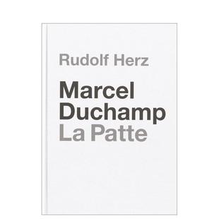 艺术画册画集Philipp 图书籍 赫兹 Patte Duchamp. 马塞尔·杜尚.羁绊：鲁道夫 Marcel Norman外文正版 英文进口原版 预售