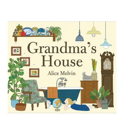 【预售】Grandma’s House奶奶的房子 英文进口原版儿童绘本图书人际关系 Alice Melvin