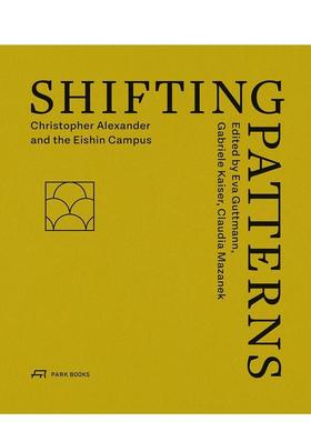 【预售】变迁的模式  Shifting Patterns 英文进口原版建筑设计图书Eva Guttmann