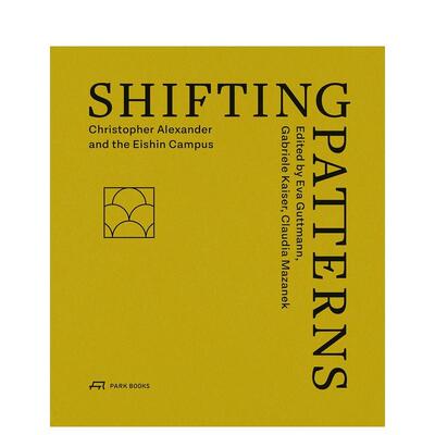 【预售】变迁的模式  Shifting Patterns 英文进口原版建筑设计图书Eva Guttmann