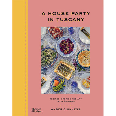 【现货】A House Party In Tuscany，托斯卡纳的家庭聚会 英文原版图书籍进口正版 Amber Guinness 餐饮