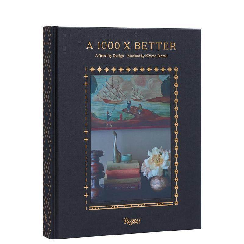 【预售】A 1000 X Better设计工作室 A 1000 X Better 英文进口原版室内设计装饰图书Kirsten Blazek外文