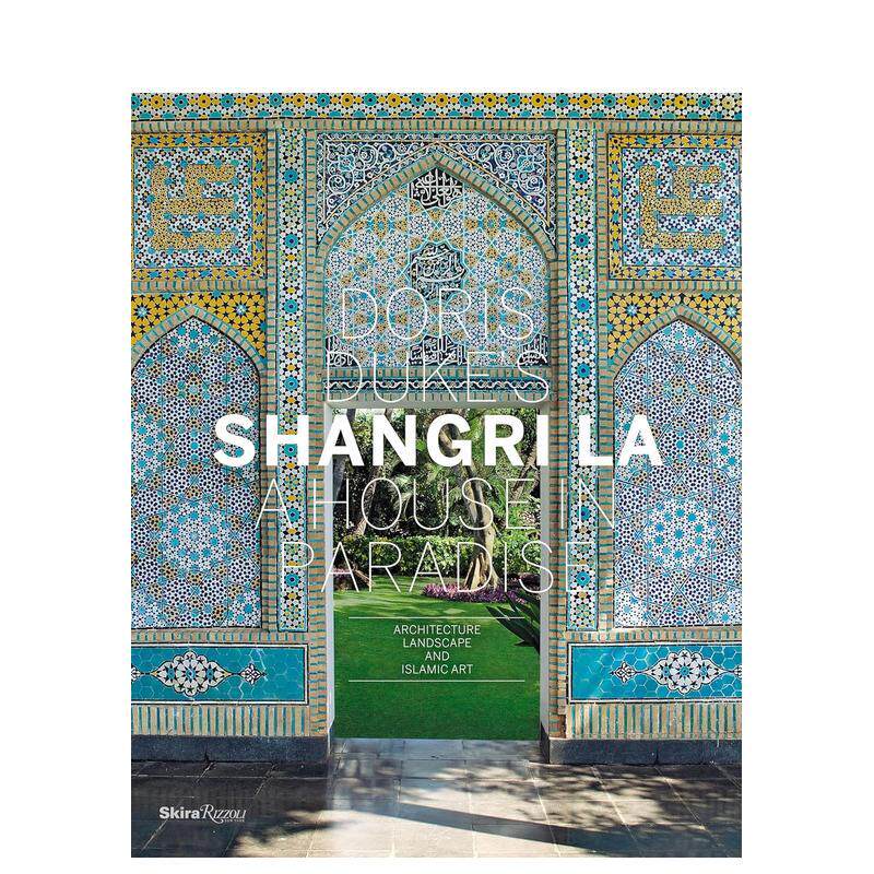 【预售】Doris Duke’s Shangri La A HOUSE IN PARADISE香格里拉的天堂居室 英文进口原版室内设计图书 Donald Albrecht Thomas