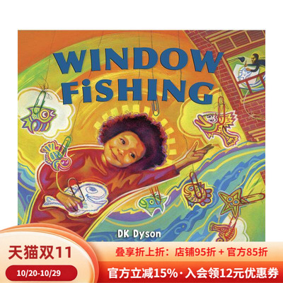 【现货】窗边钓鱼Window Fishing英文进口原版儿童绘本图书6-9岁DK Dyson; illustrated by Rudy Gutierrez