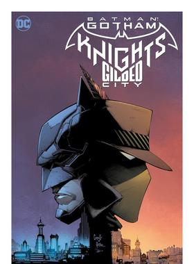 【预售】蝙蝠侠：哥谭骑士 - 镀金城 Batman: Gotham Knights - Gilded City 英文漫画 外文进口原版图书籍DC