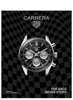 【预售】泰格豪雅卡莱拉系列：比赛永不言歇 Tag Heuer Carrera: The Race Never Stops 原版进口英文珠宝首饰图书Nicholas Biebu