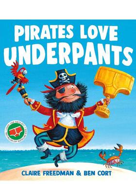 【预售】海盗爱内裤 【The Underpants Books】Pirates Love Underpants英文进口原版儿童绘本图书Claire Freedman, Ben Cort