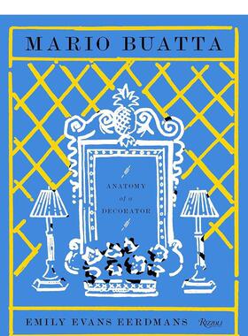 【预售】传奇室内设计师Mario Buatta：剖析装饰设计 Mario Buatta: Anatomy of a Decorator 英文进口原版设计图书Emily Evans E