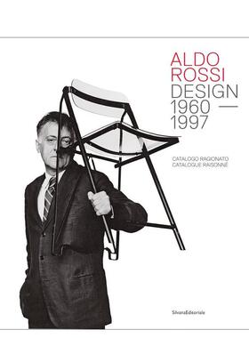 【预售】阿尔多·罗西：设计 - 1960-1997 作品全集 Aldo Rossi: Design - 1960-1997. Catalogue Raisonné 英文进口原版建筑设计