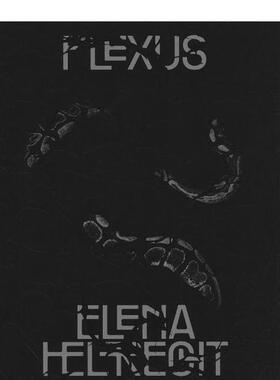 【预售】埃琳娜-赫夫雷希特 Elena Helfrecht - Plexus 英文进口原版摄影作品集外文图书Elena Helfrecht
