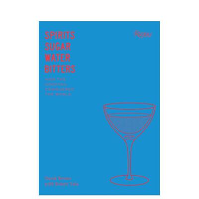 【预售】美国鸡尾酒文化Spirits Sugar Water Bitters 英文进口原版生活餐饮美食图书Derek Brown外文