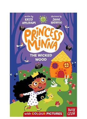 【预售】米娜公主：邪恶森林【Princess Minna】The Wicked Wood英文进口原版章节书儿童图书籍6-9岁Kirsty Applebaum and Sahar