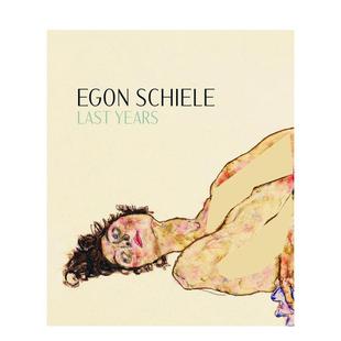 英文进口原版 Jesse 1914 Schiele Last Egon 埃贡·席勒：后岁月 1918 艺术画册画集外文图书Kerstin Years 预售