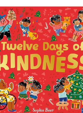 【预售】善待十二天（圣诞节颂扬爱与慷慨的作品）Twelve Days of Kindness (It's Cool to be Kind) 英文进口原版儿童故事图书So
