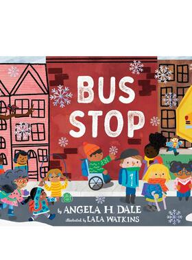 【预售】下雪天的公车站Bus Stop 英文进口原版图书儿童绘本Lala Watkins3-6岁