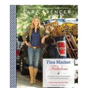 Fabulous传说中 室内设计图书空间与装 现货 Market Adler Tab Jonathan 跳蚤市场 Flea Lara 饰 英文进口原版 Stewart Spencer