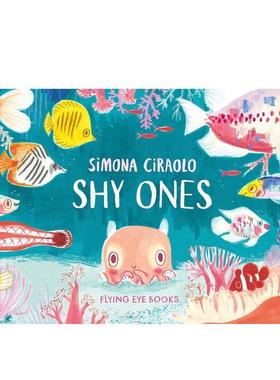 【现货】害羞的水母【Simona Ciraolo】Shy Ones英文儿童图书籍进口原版Flying Eye Books6-9岁