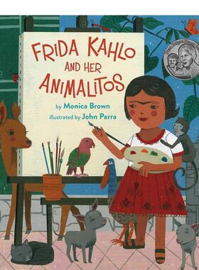 【预售】弗里达·卡罗和她的动物Frida Kahlo and Her Animalitos英文进口原版儿童绘本图书3-6岁Monica Brown人物传记