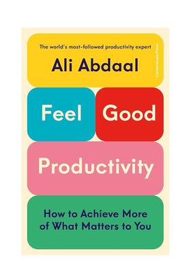 【预售】Feel-Good Productivity，感觉良好的生产力 英文原版心灵/励志图书 Ali Abdaal