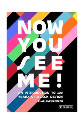 【预售】此刻你看见我：黑人设计百年图鉴 Now You See Me: 100 Years of Black Design英文进口原版设计图书Charlene Prempeh