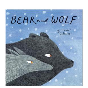【预售】熊和狼Bear and Wolf英文进口原版儿童绘本图书3-6岁 人际关系Daniel Salmieri