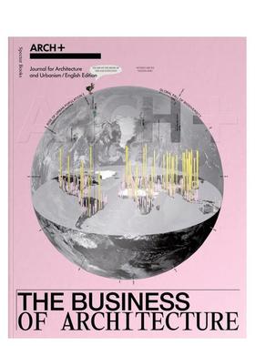 【预售】建筑商业 Arch+: The Business of Architecture 英文进口原版建筑设计图书 Anh-Linh Ngo