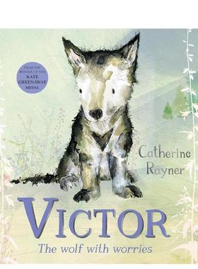 【预售】忧虑的狼维克多 Victor  The Wolf With Worries 合适3-6岁 英文进口原版儿童绘本Rayner  Catherine外文正版图书