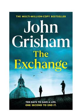 【预售】美国小说作家约翰·格里森姆 交换 The Exchange: After The Firm-  英文进口原版文学小说John Grisham 外文图书籍