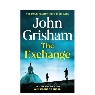 【预售】美国小说作家约翰·格里森姆 交换 The Exchange: After The Firm-  英文进口原版文学小说John Grisham 外文图书籍