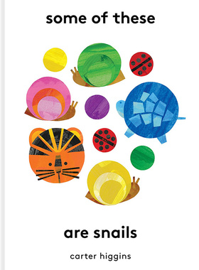 【预售】【翰德图书】Some of These Are Snails,看看哪些是蜗牛 英文原版图书籍进口正版 Carter Higgins 儿童绘本-知识百科