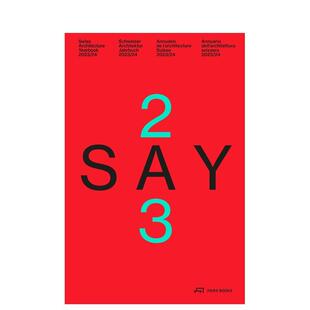 瑞士建筑年鉴2023 进口书籍RU 图书外版 Architecture 预售 说2023 Yearbook Say 工作室原版 2023 24英文建筑师 Swiss