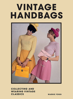 【现货】【Welbeck Vintage】Vintage Handbags，复古包包 英文原版图书籍进口正版 Marnie Fogg 鞋包配饰
