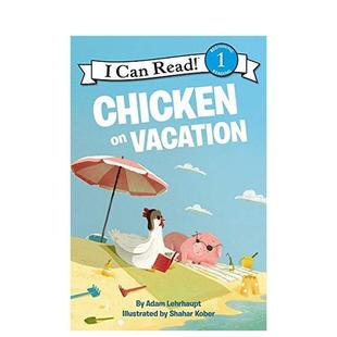 Vacation Lehrhaupt 现货 儿童分阶阅读 图书籍进口正版 Chicken 英文原版 鸡在度假