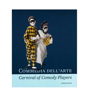 Commedia 艺术画册画集 意大利即兴喜剧——喜剧演员 英文进口原版 Arte dell 德语 精美陶瓷 狂欢节：来自世界博物馆 预售