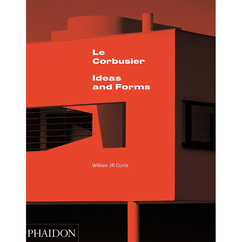 【现货】Le Corbusier: Ideas & Forms,勒.柯布西耶:理念与形式 英文原版图书进口正版 William J R Curtis 建筑设计 Phaidon