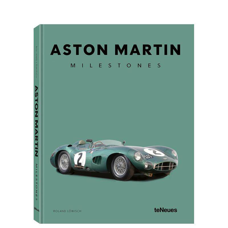 【预售】阿斯顿?马丁：里程碑 Aston Martin Milestones 英文进口原版工业产品设计图书 英国汽车制造商百余年发展史Roland Loewi