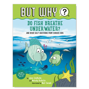 【现货】鱼在水下呼吸吗？2Do Fish Breathe Underwater? #2，鱼在水下呼吸吗？2【But Why】英文原版 JaneLindholm海洋动物生物知